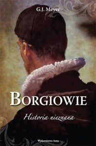Picture of Borgiowie Historia nieznana