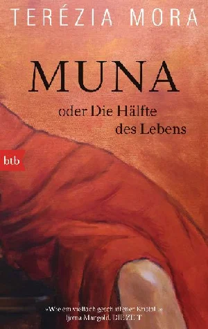 Picture of MORA, T: MUNA ODER DIE HÄLFTE DES LEBENS