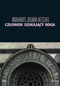 Obrazek Człowiek szukający Boga Szkice o modlitwie i symbolach