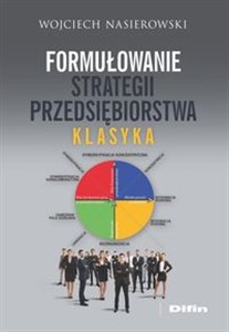 Picture of Formułowanie strategii przedsiębiorstwa Klasyka