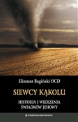 Polska książka : Siewcy kąk... - Elizeusz Bagiński OCD