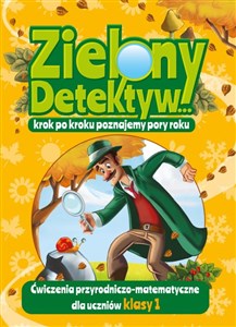 Picture of Zielony Detektyw krok po kroku poznajemy pory roku Klasa 1 Ćwiczenia przyrodniczo-matematyczne dla uczniów klasy 1