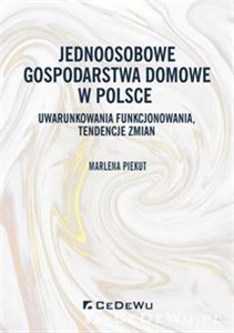 Obrazek Jednoosobowe gospodarstwa domowe w Polsce Uwarunkowania funkcjonowania, tendencje zmian