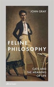 Picture of Feline Philosophy Cats and the Meaning of Life