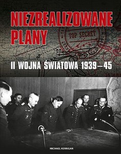 Obrazek Niezrealizowane plany II wojna światowa 1939-45