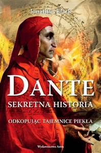 Picture of Dante Sekretna historia Odkopując tajemnice Piekła
