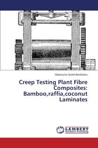 Obrazek Creep Testing Plant Fibre Composites Bamboo, Raffia, Coconut Laminates