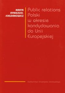 Obrazek Public relations Polski w okresie kandydowania do Unii Europejskiej