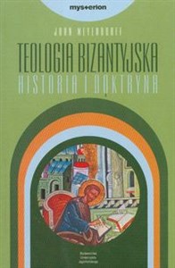 Obrazek Teologia bizantyjska Historia i doktryna