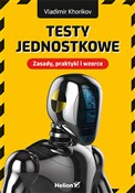 Testy jedn... - Vladimir Khorikov -  foreign books in polish 