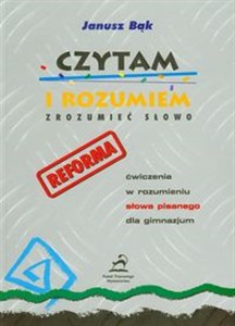 Obrazek Czytam i rozumiem Zrozumieć słowo Ćwiczenia w rozumieniu słowa pisanego dla gimnazjum