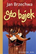 Polska książka : Sto bajek - Jan Brzechwa