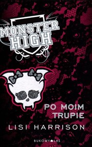 Obrazek Monster High 4 Po moim trupie