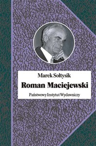 Picture of Roman Maciejewski Dwa życia jednego artysty