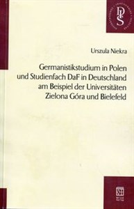 Picture of Germanistikstudium in Polen und Studienfach DaF in Deutschland am Beispiel der Universitaten Zielona Góra und Bielefeld