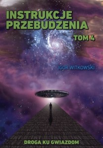 Picture of Instrukcje przebudzenia Tom 4 Droga ku gwiazdom