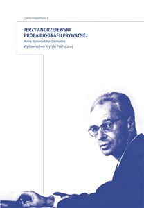 Obrazek Jerzy Andrzejewski Przyczynek do biografii prywatnej