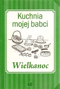 Picture of Kuchnia mojej babci. Wielkanoc