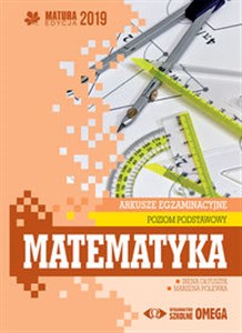 Picture of Matematyka Matura 2019 Arkusze egzaminacyjne Poziom podstawowy
