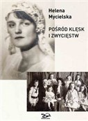 polish book : Pośród klę... - Helena Mycielska