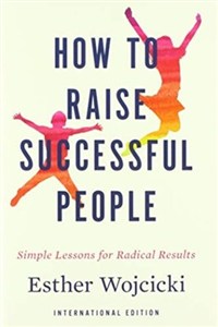 Obrazek How to Raise Successful People (International Edition)