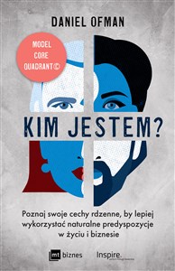 Picture of Kim jestem? Poznaj swoje cechy rdzenne, by lepiej wykorzystać naturalne predyspozycje w życiu i biznesie