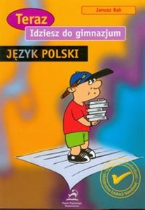 Obrazek Idziesz do gimnazjum Język polski