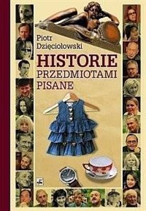 Obrazek Historie przedmiotami pisane