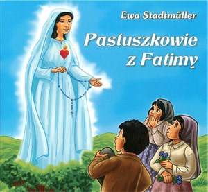 Picture of Dla przedszkolaka. Pastuszkowie z Fatimy
