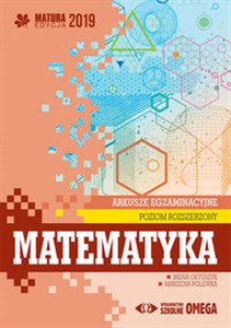Picture of Matematyka Matura 2019 Arkusze egzaminacyjne Poziom rozszerzony