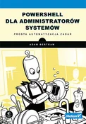 PowerShell... - Adam Bertram -  books in polish 