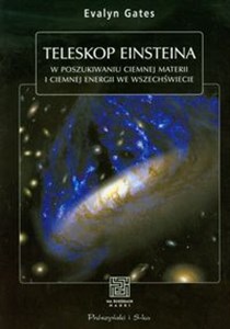 Picture of Teleskop Einsteina W poszukiwaniu ciemnej materii i ciemnej energii we wszechświecie