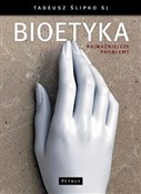 Bioetyka N... - Tadeusz Ślipko -  books from Poland