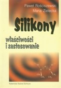 polish book : Silikony w... - Paweł Rościszewski, Maria Zielecka