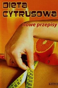 Obrazek Dieta cytrusowa Nowe przepisy