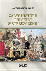 Picture of Zarys historii polskiej w streszczeniu