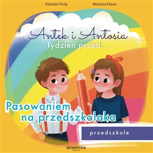 Obrazek Antek i Antosia. Tydzień przed… Pasowaniem na przedszkolaka