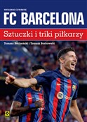 FC Barcelo... - Tomasz Borkowski, Tomasz Bocheński -  books in polish 