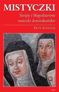 Picture of Mistyczki Święte i błogosławione mniszki dominikańskie
