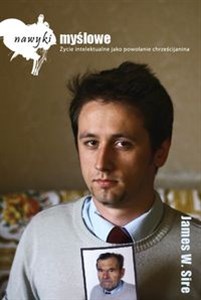 Obrazek Nawyki myślowe Życie intelektualne jako powołanie chrześcijanina