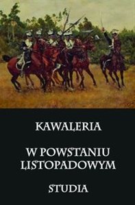 Picture of Kawaleria w Powstaniu Listopadowym Studia