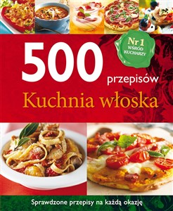 Obrazek 500 przepisów Kuchnia włoska