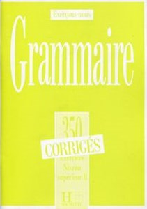 Obrazek Grammaire 350 Exercices Odpowiedzi Poziom zaawansowany