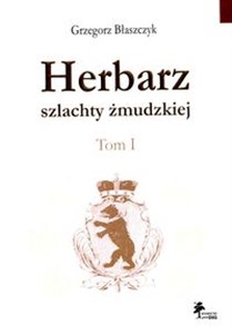 Picture of Herbarz szlachty żmudzkiej Tom 1