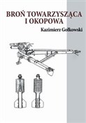 Książka : Broń towar... - Gołkowski Kazimierz