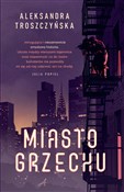 Miasto grz... - Aleksandra Troszczyńska -  books from Poland