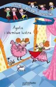 Picture of Agata i kłamliwe lustra Ładne sprytne i odważne