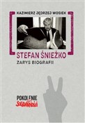 Stefan Śni... - Kazimierz Jędrzej Wosiek -  Polish Bookstore 