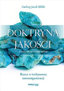 Obrazek Doktryna jakości Rzecz o turkusowej samoorganizacji