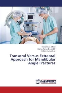 Obrazek Transoral Versus Extraoral Approach for Mandibular Angle Fractures